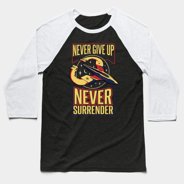 NSEA Protector Never Give Up Never Surrender v2 Baseball T-Shirt by Meta Cortex